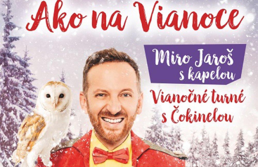 MIRO JAROŠ - AKO NA VIANOCE (turné 2023)