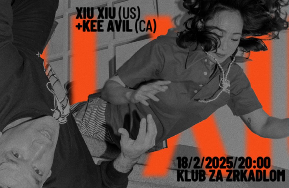 KLUB ZA ZRKADLOM: XIU XIU (US) + KEE AVIL (CA)