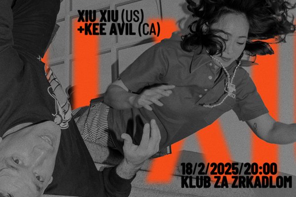 KLUB ZA ZRKADLOM: XIU XIU (US) + KEE AVIL (CA)