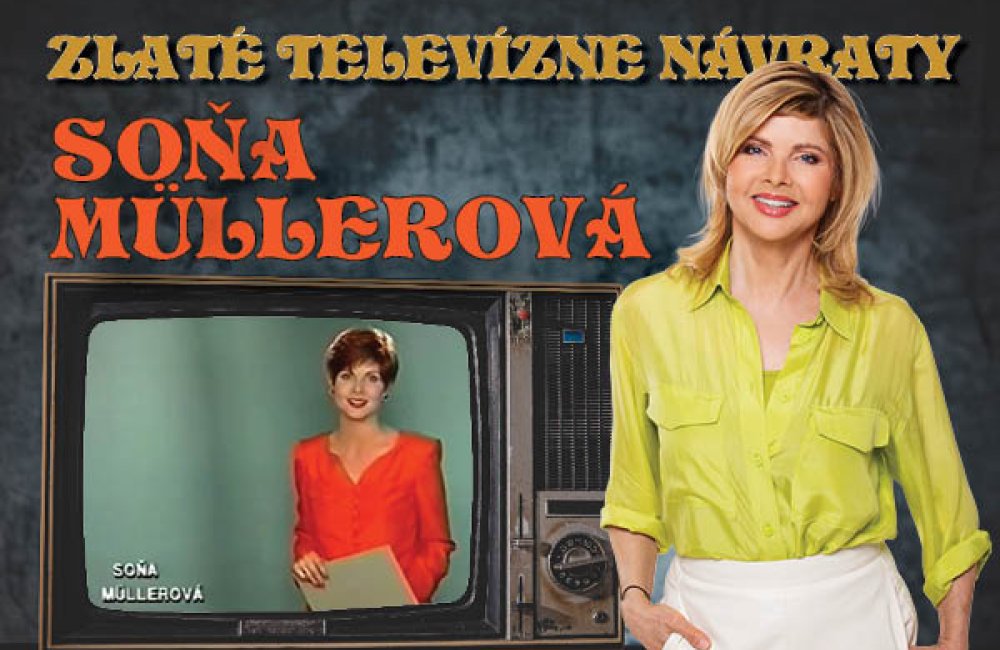 ZLATÉ TELEVÍZNE NÁVRATY / Soňa Müllerová