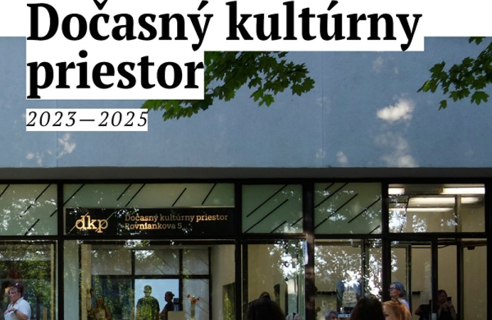 DOČASNÝ KULTÚRNY PRIESTOR 2023-2025