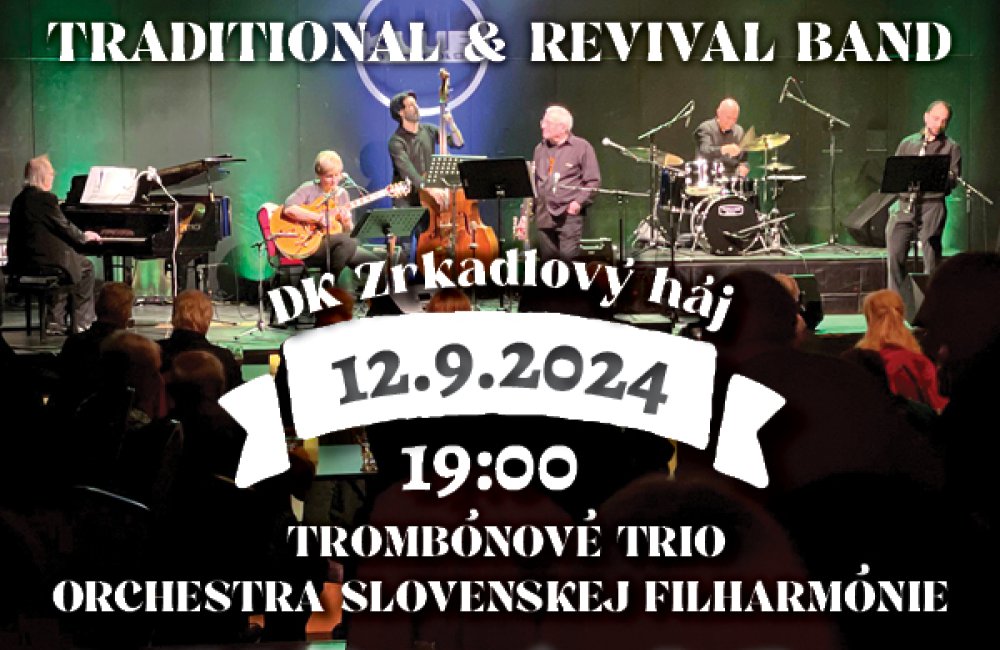 TRADITIONAL & REVIVAL BAND A TROMBÓNOVÉ TRIO ORCHESTRA SLOVENSKEJ FILHARMÓNIE