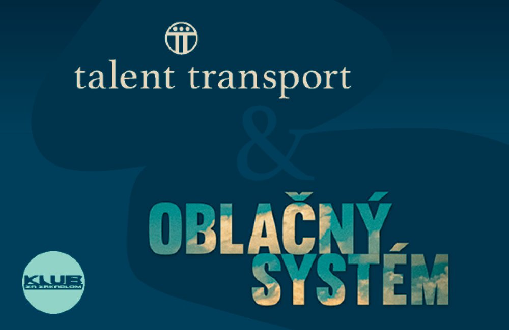 OBLAČNÝ SYSTÉM & TALENT TRANSPORT