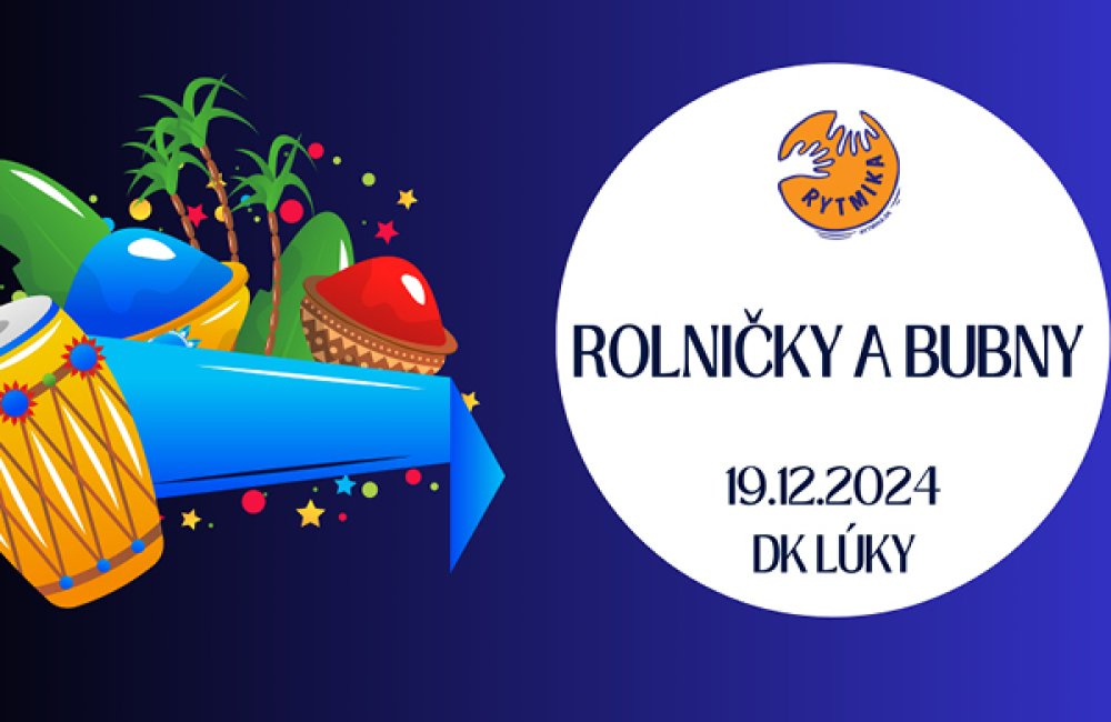 ROLNIČKY A BUBNY