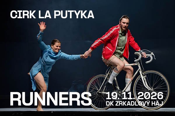 DIVADLO ZA ZRKADLOM / CIRK LA PUTYKA - RUNNERS